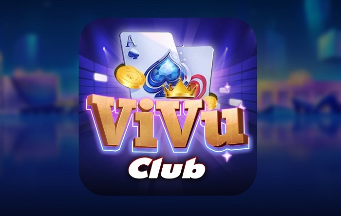 Game bài Vivu Club: Đẳng cấp huyền thoại